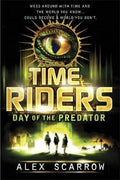 Day of the Predator (Time Riders #2) - MPHOnline.com