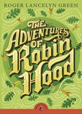 Puffin Classics: The Adventures of Robin Hood - MPHOnline.com