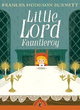 PUFFIN CLASSICS: LITTLE LORD FAUNTLEROY - MPHOnline.com