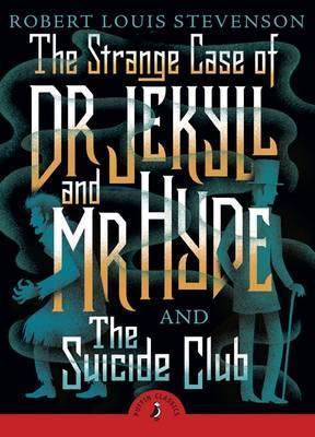 The Strange case of Dr Jekyll and Mr Hyde and the Suicide Club - MPHOnline.com
