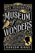 Miss Peregrine's Museum of Wonders (UK) - MPHOnline.com