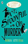 Murder Most Unladylike #7: A Spoonful of Murder - MPHOnline.com