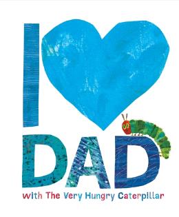 I Love Dad With The Very Hungry Caterpillar - MPHOnline.com