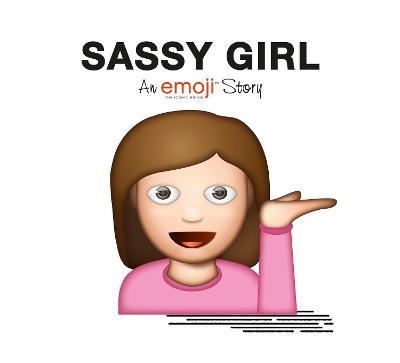 Emoji: Sassy Girl (An Official Emoji Story) - MPHOnline.com