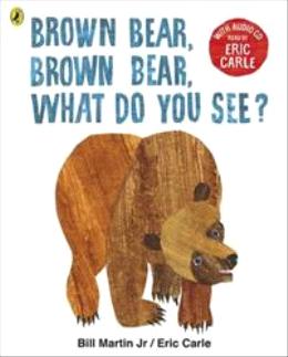 BROWN BEAR,BROWN BEAR,WHAT DO YOU SEE?: WITH AUDIO READY BY - MPHOnline.com