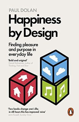 Happiness by Design: Finding Pleasure and Purpose in Everyday Life - MPHOnline.com