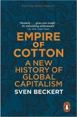 Empire of Cotton: A New History of Global Capitalism - MPHOnline.com