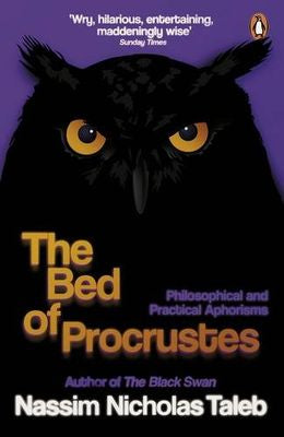 The Bed Of Procrustes: Philosophical and Practical Aphorisms (Updated Ed) - MPHOnline.com