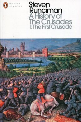 A History Of The Crusades I: The First Crusade - MPHOnline.com