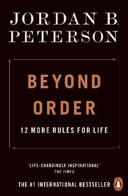 Beyond Order : 12 More Rules For Life - MPHOnline.com