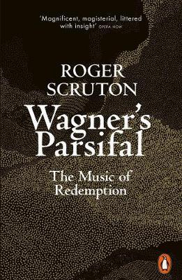 Wagner's Parsifal : The Music of Redemption - MPHOnline.com