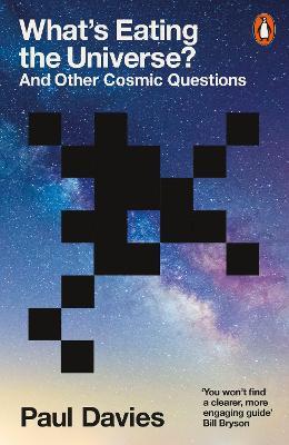 What's Eating the Universe? : And Other Cosmic Questions - MPHOnline.com