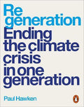 Regeneration : Ending the Climate Crisis in One Generation - MPHOnline.com