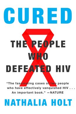 Cured: The People Who Defeated HIV - MPHOnline.com