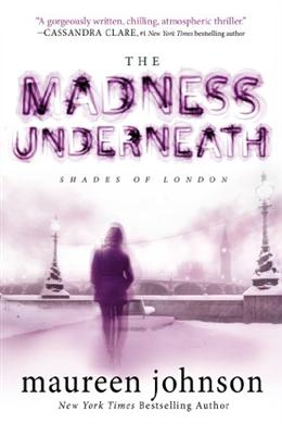 The Madness Underneath (Shades Of London #2) - MPHOnline.com