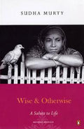 Wise & Otherwise: A Salute to Life - MPHOnline.com