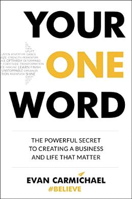 Your One Word: The Powerful Secret to Creating a Business and Life That Matter - MPHOnline.com