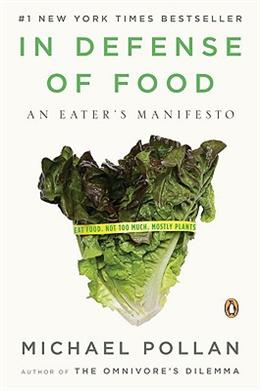 In Defense of Food: An Eater's Manifesto - MPHOnline.com