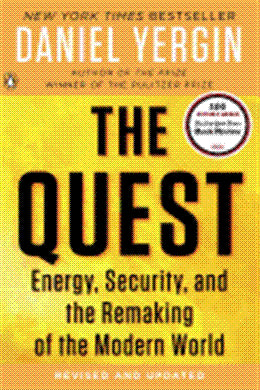 The Quest: Energy, Security, and the Remaking of the Modern World - MPHOnline.com