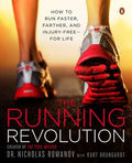 The Running Revolution: How to Run Faster, Farther, and Injury-Free--for Life - MPHOnline.com
