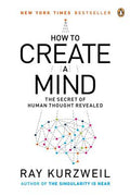 How to Create a Mind: The Secret of Human Thought Revealed - MPHOnline.com