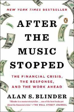 After the Music Stopped: The Financial Crisis, The Response, and the Work Ahead - MPHOnline.com