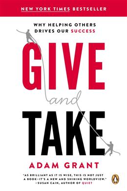 Give and Take: Why Helping Others Drives Our Success - MPHOnline.com
