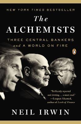 The Alchemists : Three Central Bankers and a World on Fire - MPHOnline.com