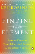 Finding Your Element: How to Discover Your Talents and Passions and Transform Your Life - MPHOnline.com