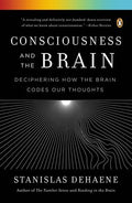 Consciousness and the Brain: Deciphering How the Brain Codes Our Thoughts - MPHOnline.com