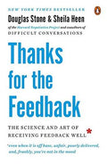 Thanks for the Feedback: The Science and Art of Receiving Feedback Well - MPHOnline.com