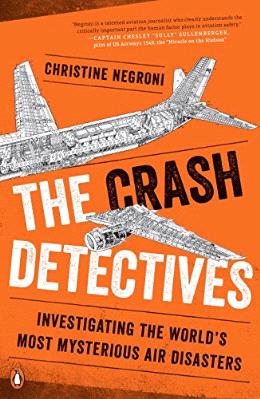 The Crash Detectives: Investigating the World's Most Mysterious Air Disasters - MPHOnline.com