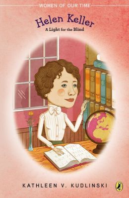 Helen Keller: A Light for the Blind (Women of Our Time) - MPHOnline.com