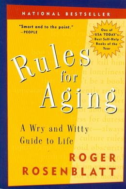 Rules for Aging: A Wry and Witty Guide to Life - MPHOnline.com