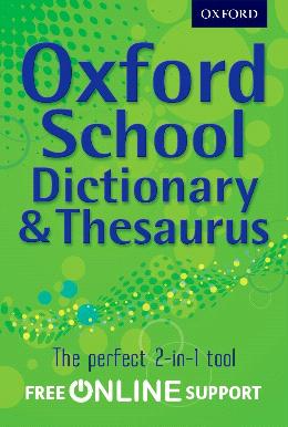 OXFORD SCHOOL DICTIONARY & THESAURUS - MPHOnline.com
