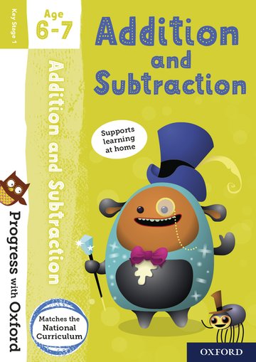 Progress with Oxford: Addition And Subtraction Age 6-7 Book/Stickers - MPHOnline.com