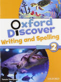 OXFORD DISCOVER WRITING AND SPELLING BOOK 2 - MPHOnline.com