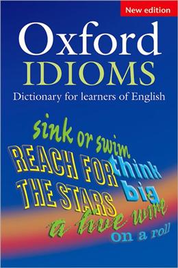 OXFORD IDIOMS DICTIONARY FOR LEARNERS OF ENGLISH 2ED - MPHOnline.com