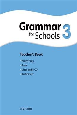 OXFORD GRAMMAR FOR SCHOOLS: 3 : TEACHER`S BOOK - MPHOnline.com