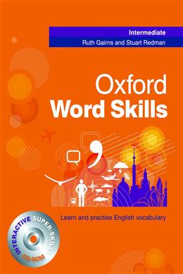 OXFORD WORD SKILLS INTERMEDIATE:STUDENT BOOK AND CD-ROOM - MPHOnline.com