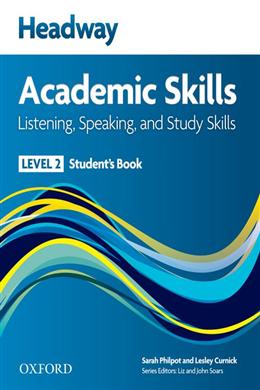 HEADWAY 2 ACADEMIC SKILLS: LISTENING, SPEAKING AND STUDY SKI - MPHOnline.com