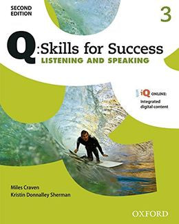 Q: SKILLS FOR SUCCESS LISTENING AND SPEAKING, LEVEL 3,2ND ED - MPHOnline.com