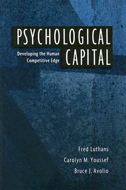 Psychological Capital: Developing the Human Competitive Edge - MPHOnline.com