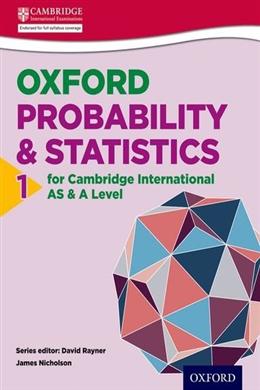 Oxford Probability & Statistics 1 for Cambridge International AS & A Level - MPHOnline.com