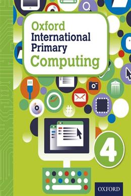 Oxford International Primary Computing Student Book 4 - MPHOnline.com