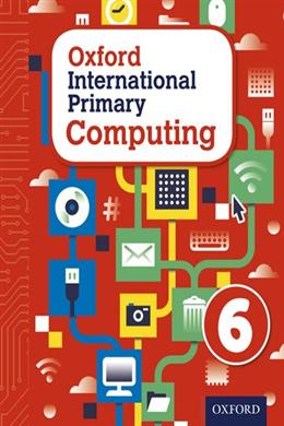 Oxford International Primary Computing Student Book 6 - MPHOnline.com