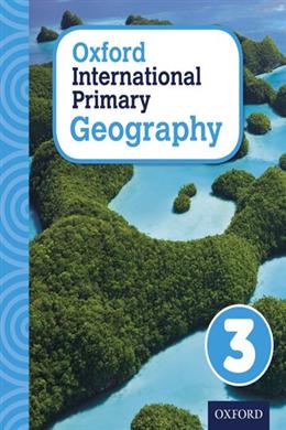 Oxford International Primary Geography Student Book 3 - MPHOnline.com