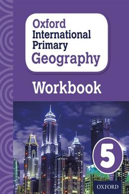 OXFORD INTERNATIONAL PRIMARY GEOGRAPHY WORKBOOK 5 - MPHOnline.com
