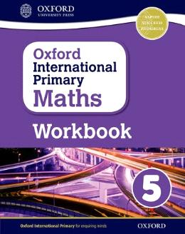 OXFORD INTERNATIONAL PRIMARY MATHS WORKBOOK 5 - MPHOnline.com