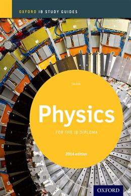 Physics Study Guide 2014 edition: Oxford IB Diploma Programme - MPHOnline.com